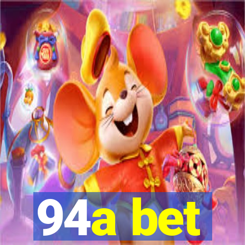 94a bet